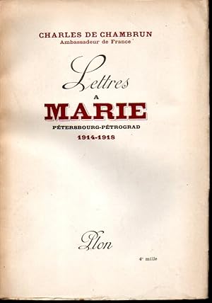 Bild des Verkufers fr Lettres  Marie. Ptersbourg-Ptrograd 1914-1918 zum Verkauf von L'ivre d'Histoires