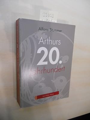 Arthurs 20. Jahrhundert. SIGNIERT. Roman.
