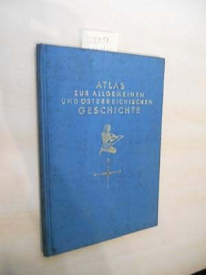 Atlas zur allgemeinen und österreichischen Geschichte. Bearbeitet von Ernst Joseph Görlich.