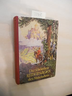 Bild des Verkufers fr Die schnsten Rittersagen des Mittelalters. zum Verkauf von Klaus Ennsthaler - Mister Book