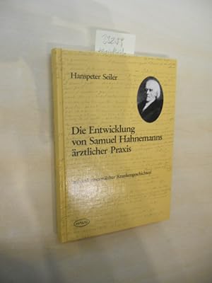 Seller image for Die Entwicklung von Samuel Hahnemanns rztlicher Praxis. Anhand ausgewhlter Krankengeschichten. for sale by Klaus Ennsthaler - Mister Book