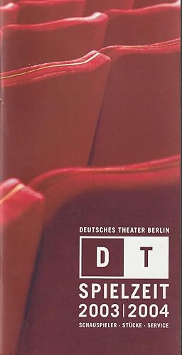 Bild des Verkufers fr DT SPIELZEIT 2003 / 2004 SCHAUSPIELER STCKE SERVICE Spielzeitheft Deutsches Theater zum Verkauf von Programmhefte24 Schauspiel und Musiktheater der letzten 150 Jahre