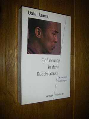 Einführung in den Buddhismus. Die Harvard-Vorlesungen