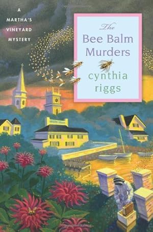Seller image for The Bee Balm Murders: A Martha's Vineyard Mystery (Martha's Vineyard Mysteries) for sale by Redux Books