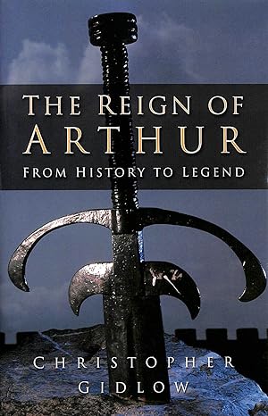 Immagine del venditore per The Reign of Arthur: From History to Legend venduto da M Godding Books Ltd