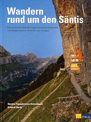 Seller image for Wandern rund um den Sntis: Die schnsten Wanderungen zwischen Bodensee und Sarganserland, Rheintal und Thurgau for sale by McBook