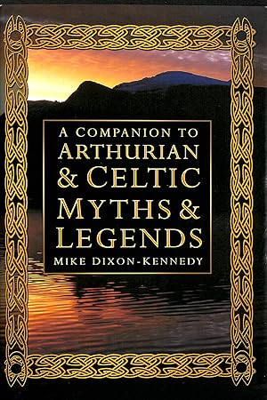 A Companion to Arthurian and Celtic Myths and Legend