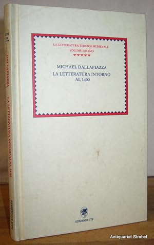 Bild des Verkufers fr La letteratura intorno al 1400. zum Verkauf von Antiquariat Christian Strobel (VDA/ILAB)