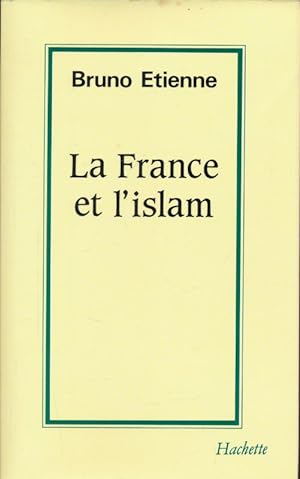 Image du vendeur pour La France et l'Islam mis en vente par LIBRAIRIE GIL-ARTGIL SARL