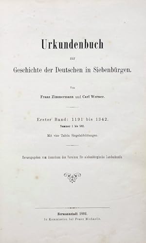 Urkundenbuch zur Geschichte der Deutschen in Siebenbürgen. Hrsg. vom Ausschuss des Vereines für s...