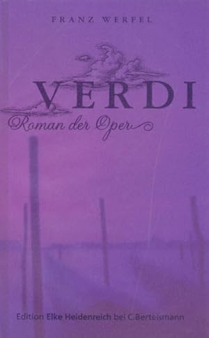 Image du vendeur pour Verdi. Roman der Oper. mis en vente par ANTIQUARIAT ERDLEN