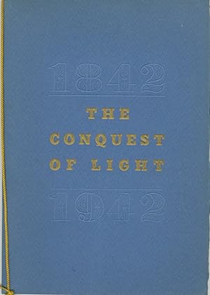 THE CONQUEST OF LIGHT: 1842-1942