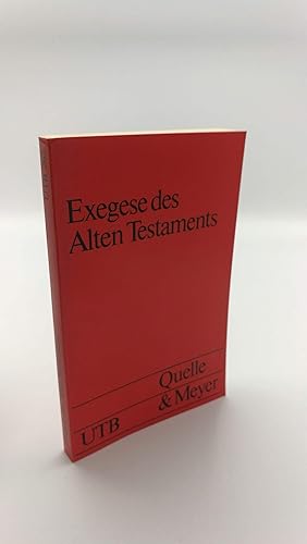 Exegese des Alten Testaments Einführung in die Methodik