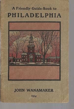 Seller image for A Friendly Guide-Book to Philadelphia:With Fold-out Map for sale by Alan Newby