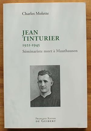 Jean Tinturier 1921-1945 Séminariste mort à Mauthausen