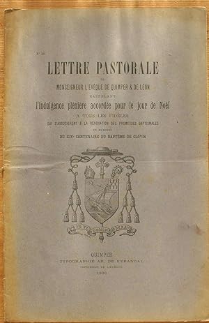 Lettre pastorale de Monseigneur l'évêque de Quimper et de Léon rappelant l'indulgence plénière ac...