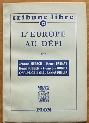 Immagine del venditore per Tribune libre numro 42 - L'Europe au dfi venduto da Aberbroc