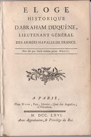 Eloge historique d'Abraham Duquêne, Lieutenant général des armées navales de France.