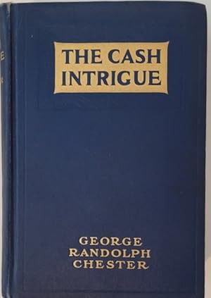 Image du vendeur pour The Cash Intrigue: A Fantastic Melodrama of Modern Finance mis en vente par Moneyblows Books & Music