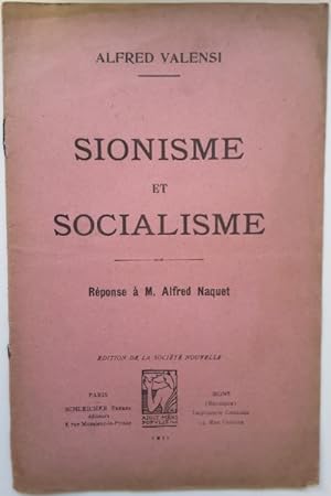 Sionisme et socialisme. Réponse à M. Alfred Naquet.