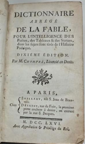 Imagen del vendedor de Dictionnaire abrg de la Fable, pour l'intelligence des Potes des Tableaux et des Statues, dont les sujets sont tirs de l'Histoire Potique.Dixime dition. a la venta por Jolle Cantin