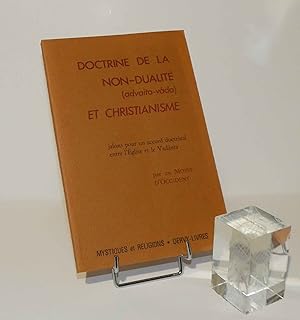 Doctrine de la non-dualité (Advaita Vâda) et christianisme : Jalons pour un accord doctrinal entr...