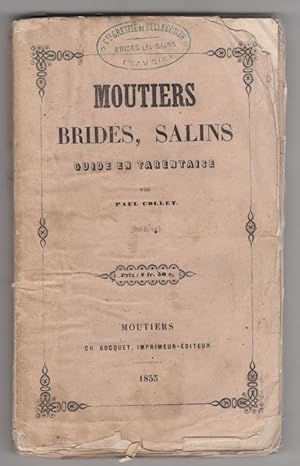 Moutiers, Brides, Salins. Guide en Tarentaise.