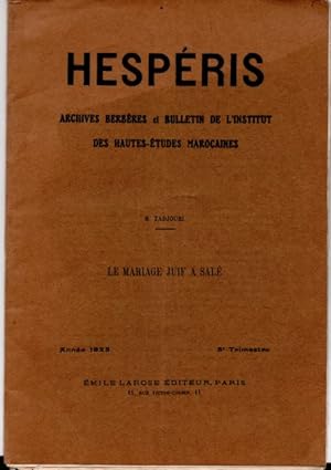 Le mariage juif à Salé. In Hespéris. Archves berbères et bulletin de l'Institut des Hautes-Etudes...
