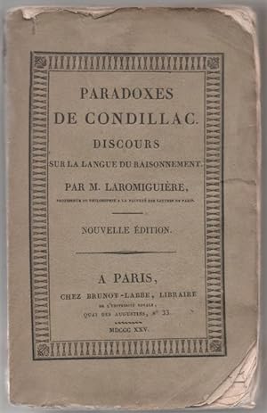 Paradoxes de Condillac.Discours sur la langue du raisonnement. Nouvelle édition.