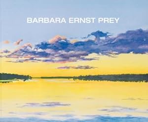 Seller image for Barbara Ernst Prey. (Exhibition at Pittsfield's Hancock Shaker Village), for sale by Wittenborn Art Books