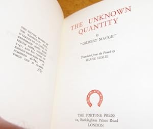 Imagen del vendedor de The Unknown Quantity by "Glibert Mauge." Numbered 54 of 800. a la venta por Wittenborn Art Books