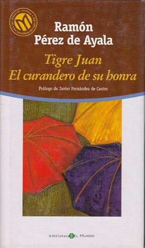 Seller image for TIGRE JUAN; EL CURANDERO DE SU HONRA for sale by Librera Vobiscum