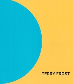 Seller image for Expanding Colour: The Art of Terry Frost. (Exhibition at Mark Rothko Art Centre, 15 November 2019 - 15 May 2020). for sale by Wittenborn Art Books