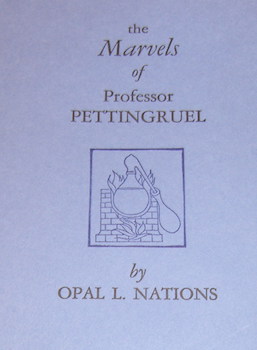 Image du vendeur pour The Marvels Of Professor Pettingruel. One of 500. mis en vente par Wittenborn Art Books