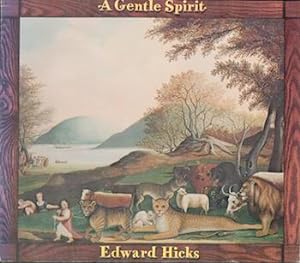 Seller image for Edward Hicks: A Gentle Spirit. (Exhibition at Andrew Crispo Gallery, 16 May - 28 June 1975). for sale by Wittenborn Art Books