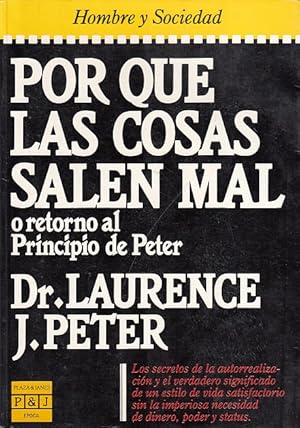 Image du vendeur pour POR QU LAS COSAS SALEN MAL O RETORNO AL PRINCIPIO DE PETER mis en vente par Librera Vobiscum