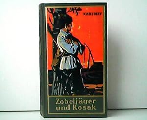 Zobeljäger und Kosak. Roman. Karl Mays gesammelte Werke, Band 63.