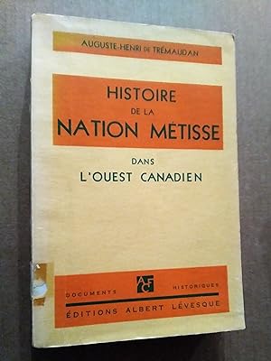 Imagen del vendedor de Histoire de la nation mtisse dans l'Ouest canadien a la venta por Livresse