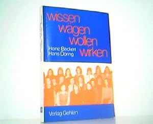 Seller image for Wissen - Wgen - Wollen - Wirken. Ein Lehr- und Arbeitsbuch zur politischen Bildung fr junge Menschen. for sale by Antiquariat Kirchheim