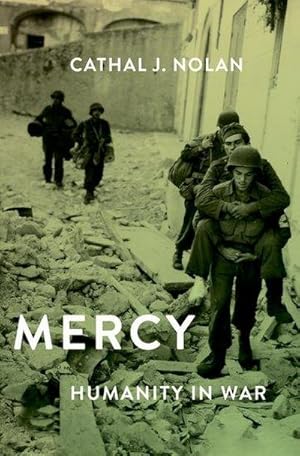 Bild des Verkufers fr Mercy : Humanity in Warfare zum Verkauf von AHA-BUCH GmbH