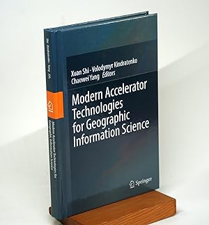 Seller image for Modern Accelerator Technologies for Geographic Information Science for sale by Arches Bookhouse