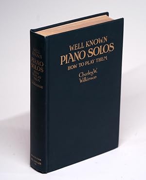 Seller image for WELL-KNOWN PIANO SOLOS How to Play Them for sale by Arches Bookhouse