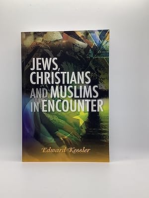 Bild des Verkufers fr Jews, Christians and Muslims in Encounter zum Verkauf von Arches Bookhouse