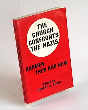 Seller image for The Church Confronts the Nazis: Barmen Then and Now (Toronto Studies in Theology) for sale by Arches Bookhouse