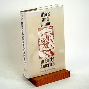 Seller image for Work and Labor in Early America (Institute of Early American History & Culture) for sale by Arches Bookhouse