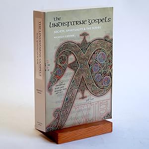 The Lindisfarne Gospels: Society, Spirituality and the Scribe [With CDROM][ THE LINDISFARNE GOSPE...