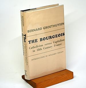 Seller image for The Bourgeois:Catholicism vs Capitalism in Eighteenth Century France Catholicism versus Capitalism in 18th Century France for sale by Arches Bookhouse