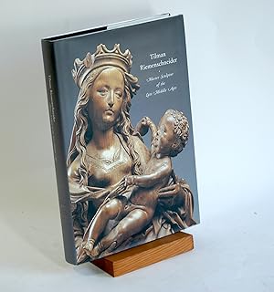 Seller image for Tilman Riemenschneider: Master Sculptor of the Late Middle Ages Master Sculptor of the Late Middle Ages for sale by Arches Bookhouse