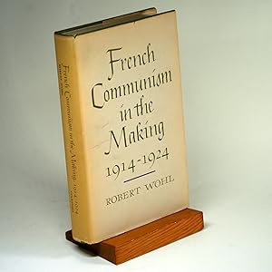 Bild des Verkufers fr FRENCH COMMUNISM IN THE MAKING 1914-1924 zum Verkauf von Arches Bookhouse