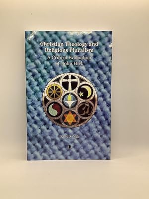 Seller image for Christian Theology and Religious Pluralism: A Critical Evaluation of John Hick A Critical Evaluation of John Hick for sale by Arches Bookhouse